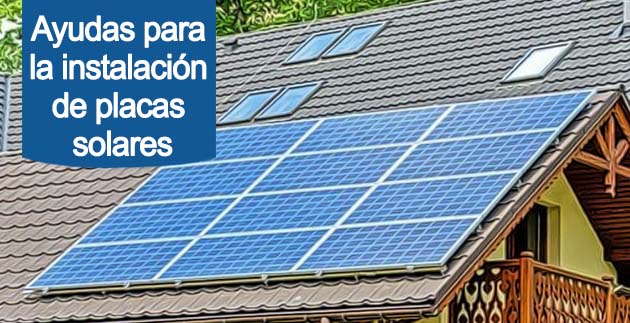 Ayudas para la instalación de placas solares