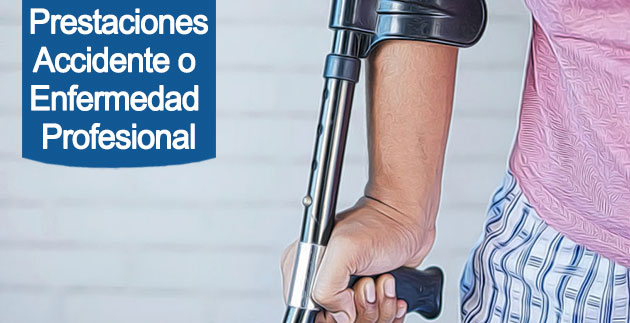prestaciones de la Seguridad Social en caso de accidente o enfermedad profesional