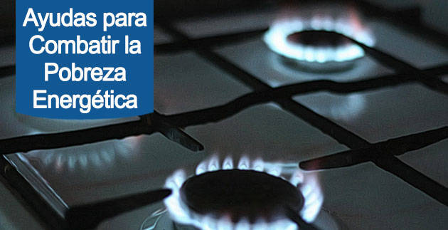 Ayudas para combatir la pobreza energética